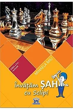 Invatam Sah cu Sclipi - Editia a 2-a, revizuita