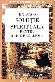 Exista o solutie spirituala pentru orice problema