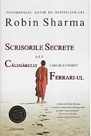 Scrisorile secrete ale calugarului care si-a vandut Ferrari-ul