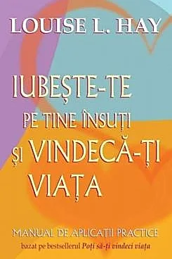 Iubeste-te pe tine insuti si vindeca-ti viata
