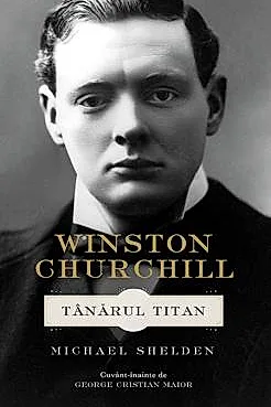 Winston Churchill. Tanarul titan