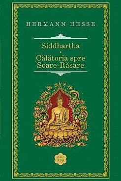 Siddhartha. Calatoria spre Soare-Rasare