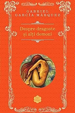 Despre dragoste si alti demoni