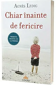 Chiar inainte de fericire