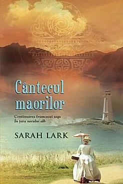 Cantecul maorilor. Seria In tara norului alb Vol.2