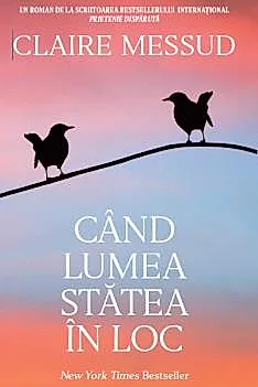 Cand lumea statea in loc