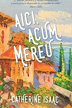 Aici, acum, mereu