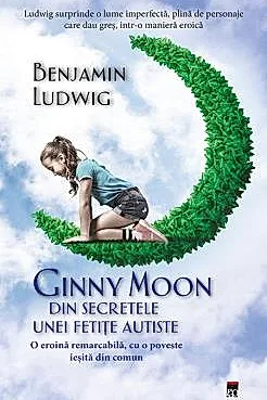 Ginny Moon: din secretele unei fetite autiste