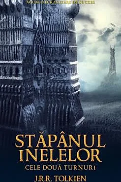 Cele doua turnuri ( Vol. 2 trilogia Stapanul Inelelor )