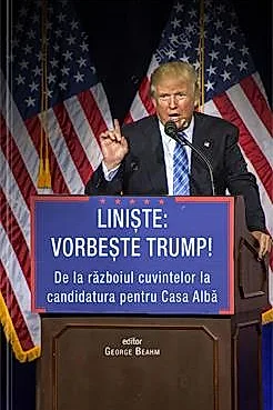 Liniste: vorbeste Trump