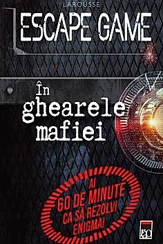 Escape game - In ghiarele mafiei