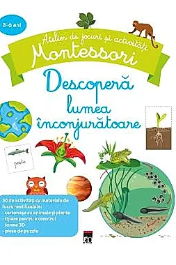 Descopera lumea inconjuratoare Montessori