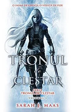 Tronul de clestar. Seria Tronul de clestar Vol.1