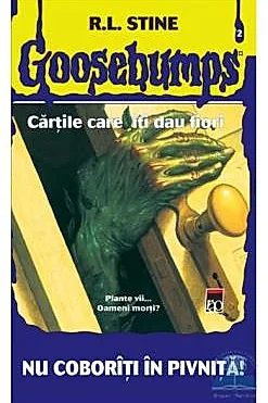 Goosebumps - Nu coboriti in pivnita!