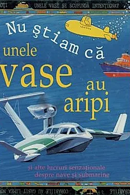 Nu stiam ca unele vase au aripi