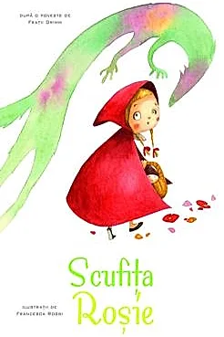 Povesti ilustrate - Scufita Rosie
