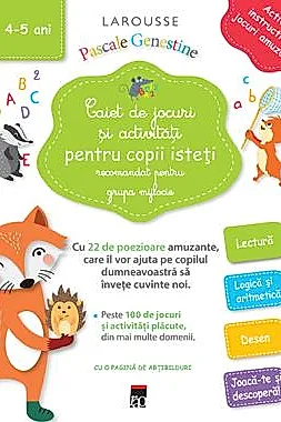 Caiet de jocuri si activitati pentru copii isteti (grupa mijlocie)