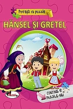 Povesti cu puzzle - Hansel si Gretel