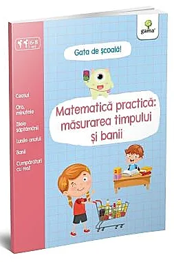 Matematica practica: masurarea timpului si banii