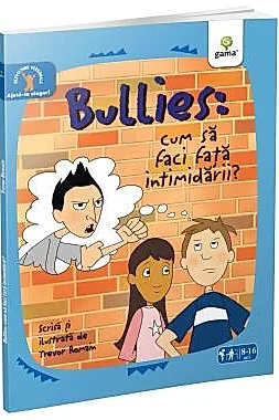 Bullies: Cum sa faci fata intimidarii