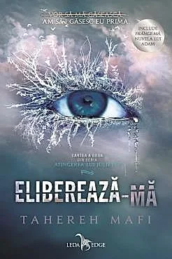 Elibereaza-ma. Seria Atingerea lui Juliette Vol.2