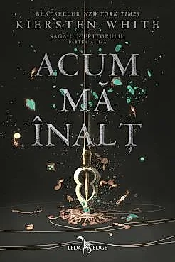 Acum ma inalt. Saga Cuceritorului Vol.2