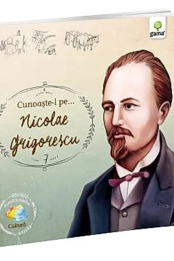 Cunoaste-l pe... Nicolae Grigorescu