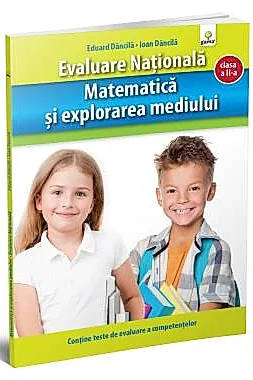 Matematica si explorarea mediului. Evaluare Nationala.