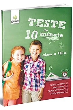 Teste de 10 minute. Clasa III