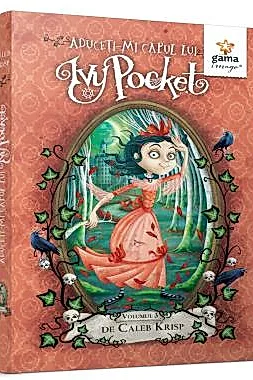 Aduceti-mi capul lui Ivy Pocket! - volumul 3