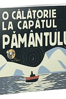 O calatorie la capatul Pamantului cu Maus