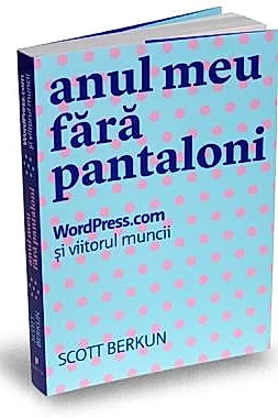 Anul meu fara pantaloni