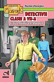 Detectivii clasei a VII-a si plasmeienii extraterestri