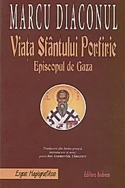 Viata Sfantului Porfirie Episcopul de Gaza
