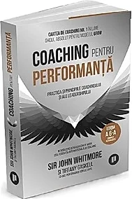 Coaching pentru performanta. Editia a VI-a