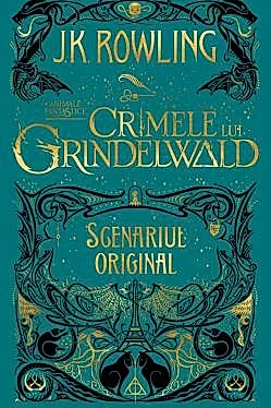 Animale fantastice Vol. 2: Crimele lui Grindelwald