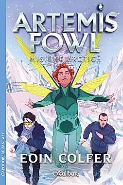 Misiune arctica. Seria Artemis Fowl. Vol.2