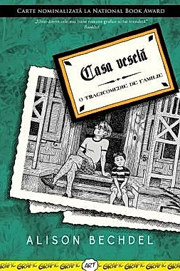 Casa vesela. O tragicomedie de familie