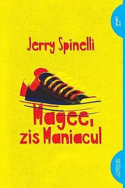 Magee, zis Maniacul