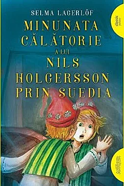 Minunata calatorie a lui Nils Holgersson prin Suedia