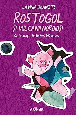 Rostogol 3. Rostogol si vulcanii noroiosi