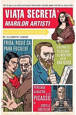 Viata secreta a marilor artisti