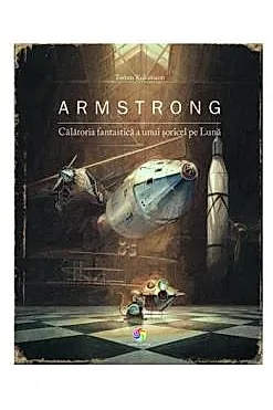 Armstrong. Calatoria fantastica a unui soricel pe Luna