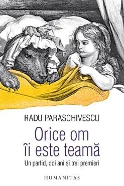 Orice om ii este teama. Un partid, doi ani si trei premieri