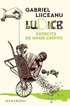 Ludice. Exercitii de umor criptic