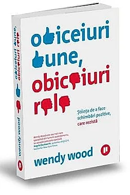 Obiceiuri bune, obiceiuri rele