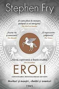Eroii. Muritori si monstri, cautari si aventuri