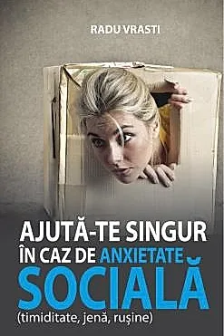 Ajuta-te singur in caz de anxietate sociala