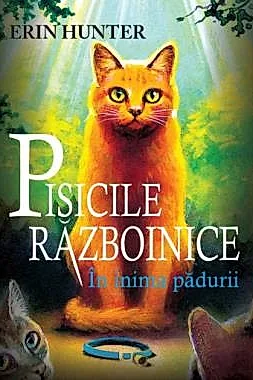 In inima padurii. Seria Pisicile razboinice Vol.1