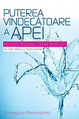 Puterea vindecatoare a apei